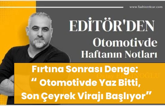EDİTÖR’DEN: Fırtına Sonrası Denge!